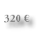 320 €