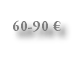 60-90 €